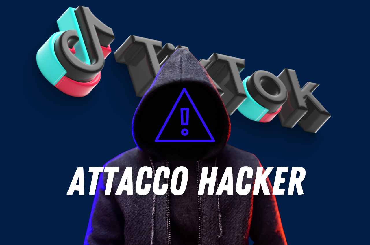 Attacco hacker TikTok